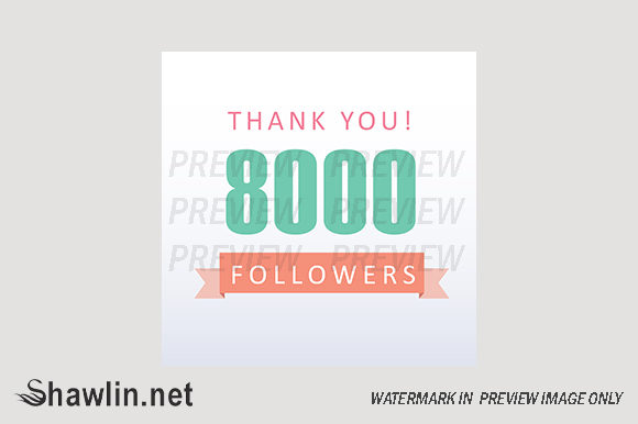 8000 Followers Thank You